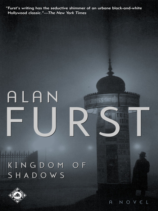 Title details for Kingdom of Shadows by Alan Furst - Wait list